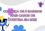 Imagem colorida com texto destacando os 5 bairros mais caros de Curitiba em 2025, acompanhada de elementos gráficos divertidos.